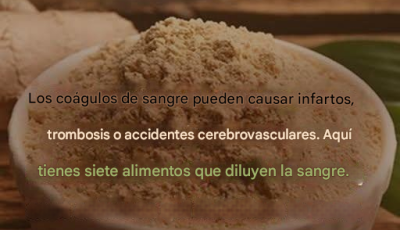 Un coágulo de sangre puede provocar un ataque cardíaco, una trombosis o un derrame cerebral: aquí hay 7 poderosos alimentos anticoagulantes que debes conocer