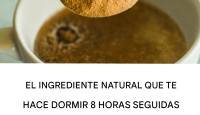 El ingrediente natural que nos permite dormir 8 horas seguidas y ayuda a quemar grasa